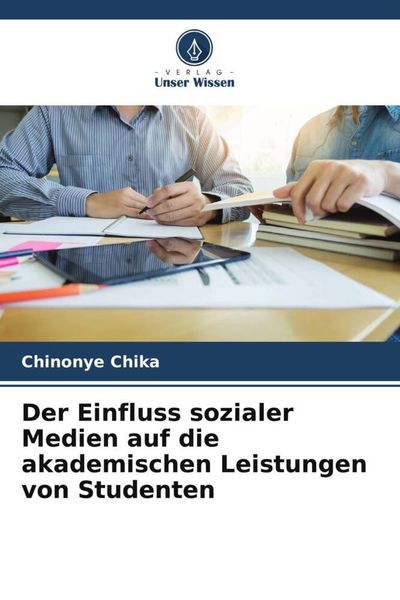 Produktbild: Der Einfluss sozialer Medien auf die akademischen Leistungen von Studenten