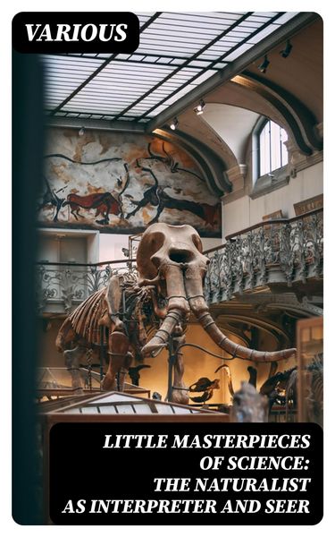 Produktbild: Little Masterpieces of Science: The Naturalist as Interpreter and Seer