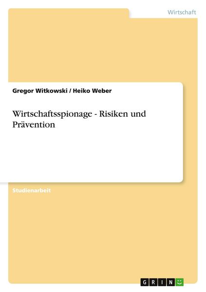 Produktbild: Wirtschaftsspionage - Risiken und Pr&auml;vention