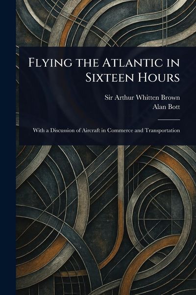 Produktbild: Flying the Atlantic in Sixteen Hours