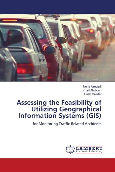 Produktbild: Assessing the Feasibility of Utilizing Geographical Information Systems (GIS)