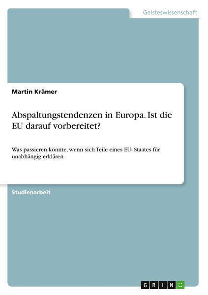 Produktbild: Abspaltungstendenzen in Europa. Ist die EU darauf vorbereitet?