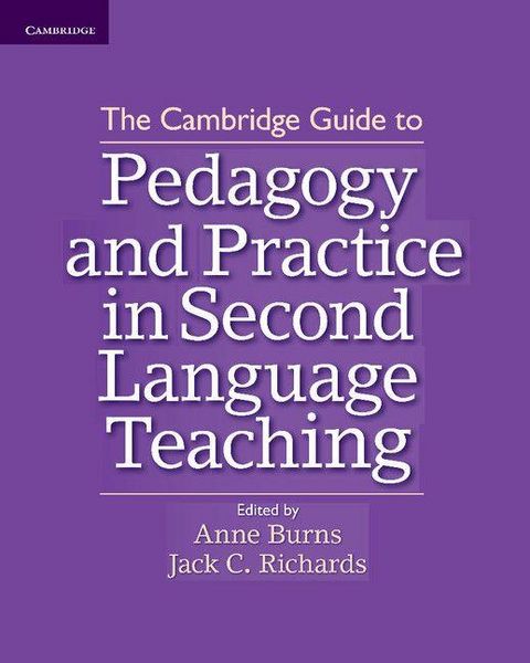The Cambridge Guide to Pedagogy and Practice in Second Language Teaching, Taschenbuch von Anne; Richards , Jack C. Burns, Cambridge University Press,