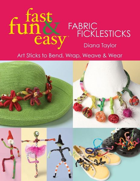 Produktbild: Fast, Fun & Easy&reg; Fabric Ficklesticks - Print on Demand Edition