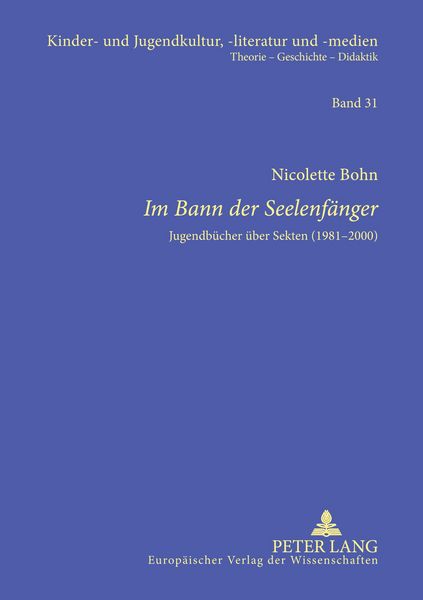 «Im Bann der Seelenfänger», Taschenbuch von Nicolette Bohn, Peter Lang GmbH, Internationaler Verlag der Wissenschaften, 9783631529010