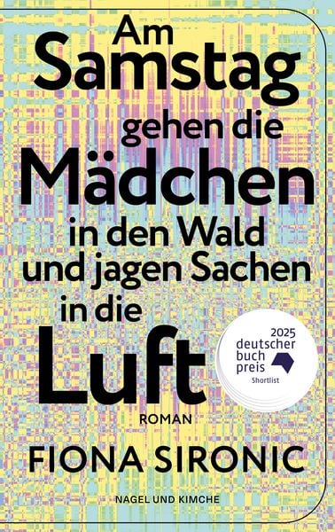Produktbild: Am Samstag gehen die M&auml;dchen in den Wald und jagen Sachen in die Luft