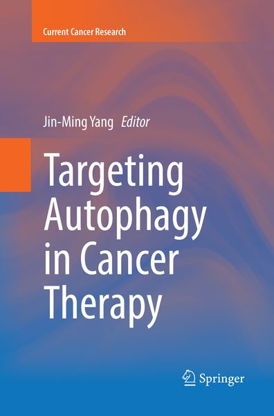 Produktbild: Targeting Autophagy in Cancer Therapy