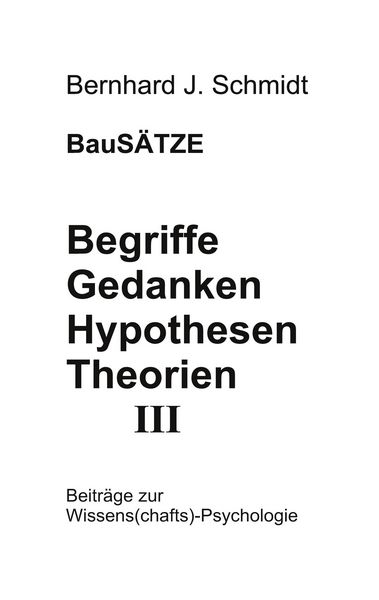 Produktbild: Begriffe - Gedanken - Hypothesen - Theorien III