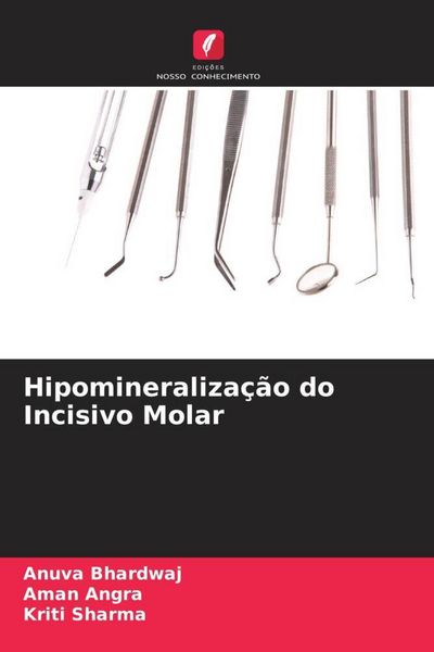 Produktbild: Hipomineraliza&ccedil;&atilde;o do Incisivo Molar