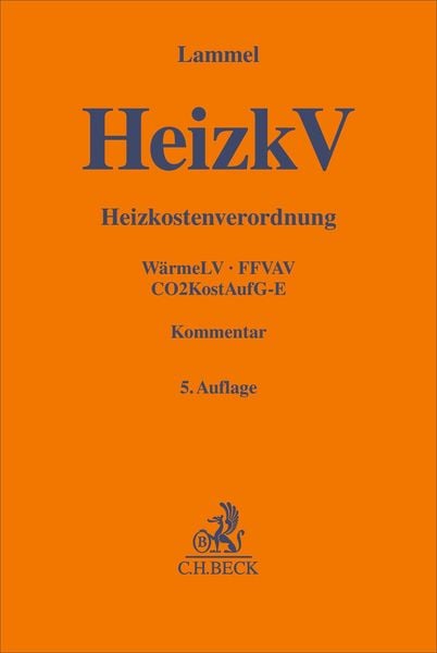 Heizkostenverordnung. HeizkV, Gebundene Ausgabe von Siegbert Lammel, C.H. Beck, 9783406775871