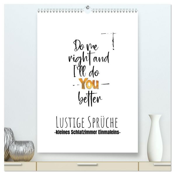 Lustige Sprüche - Schlafzimmer 1x1 (hochwertiger Premium Wandkalender 2026 DIN A2 hoch), Kunstdruck in Hochglanz