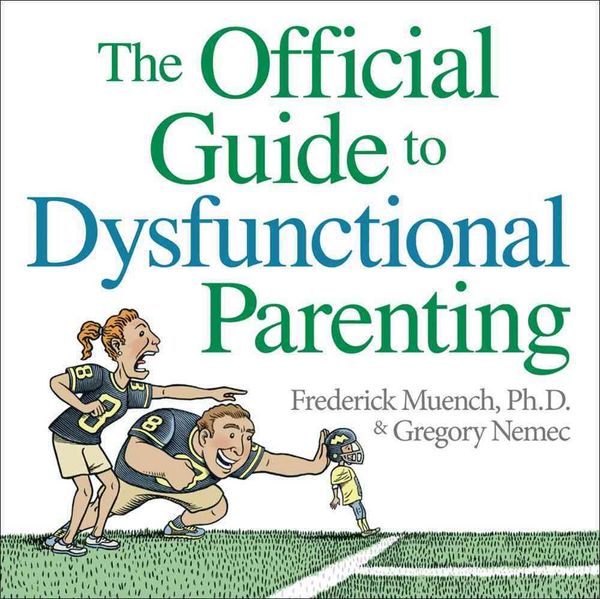 Produktbild: The Official Guide to Dysfunctional Parenting