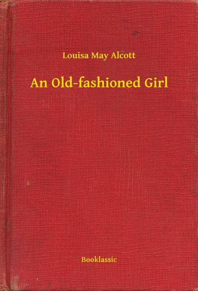 Produktbild: An Old-fashioned Girl