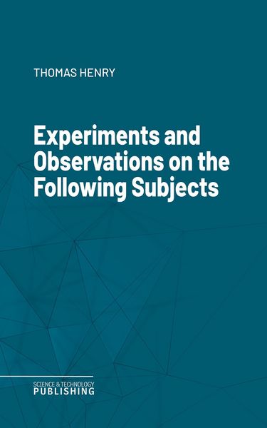 Produktbild: Experiments and Observations on the Following Subjects