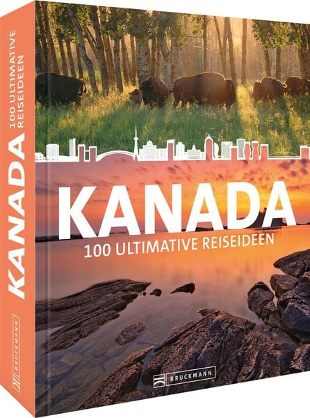 Kanada, Gebundene Ausgabe von Peter Kränzle und Margit Brinke , Klaus Viedebantt, Bruckmann, 9783734328985