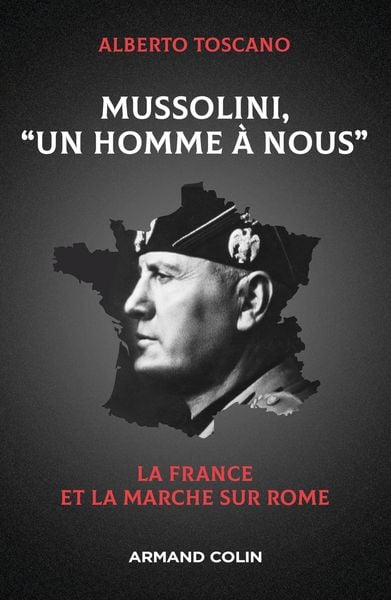 Produktbild: Mussolini, "Un homme &agrave; nous"