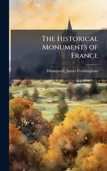 Produktbild: The Historical Monuments of France