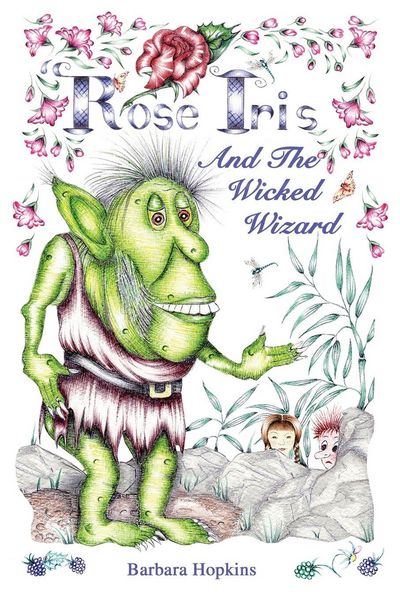 Produktbild: Rose Iris and the Wicked Wizard