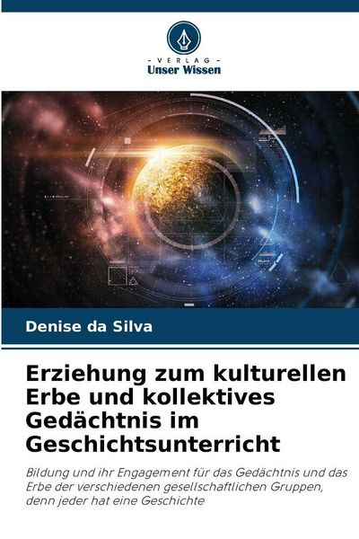 Produktbild: Erziehung zum kulturellen Erbe und kollektives Ged&auml;chtnis im Geschichtsunterricht