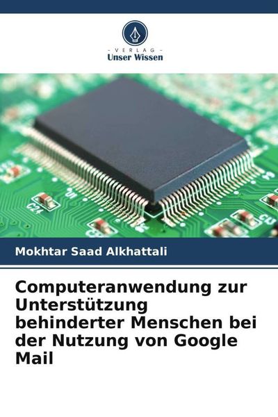Produktbild: Computeranwendung zur Unterst&uuml;tzung behinderter Menschen bei der Nutzung von Google Mail