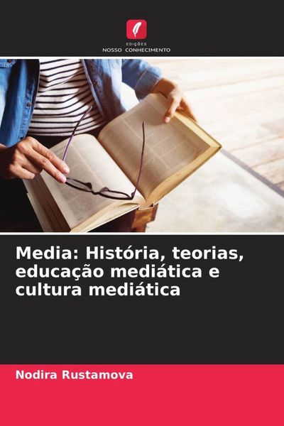 Produktbild: Media: Hist&oacute;ria, teorias, educa&ccedil;&atilde;o medi&aacute;tica e cultura medi&aacute;tica