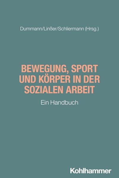 Produktbild: Bewegung, Sport und K&ouml;rper in der Sozialen Arbeit
