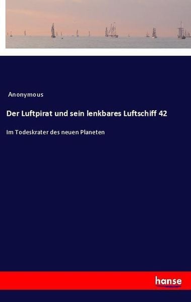 Produktbild: Der Luftpirat und sein lenkbares Luftschiff 42