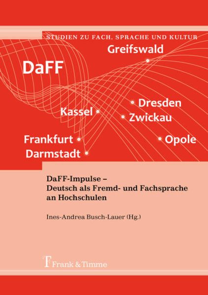 DaFF-Impulse – Deutsch als Fremd- und Fachsprache an Hochschulen, Taschenbuch von , Frank & Timme, 9783732905454