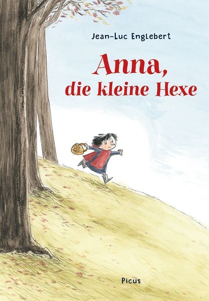 Anna, die kleine Hexe, Gebundene Ausgabe von Jean-Luc Englebert, Picus, 9783711740274