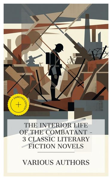 Produktbild: The Interior Life of the Combatant - 3 Classic Literary Fiction Novels