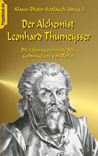 Produktbild: Der Alchemist Leonhard Thurneysser