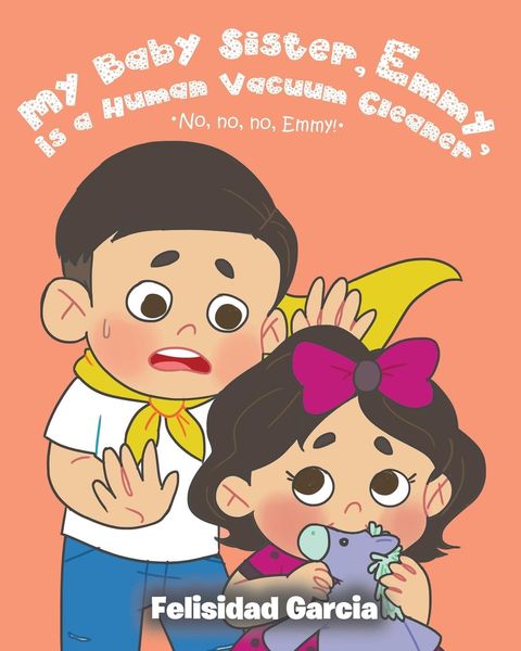 Produktbild: My Baby Sister, Emmy, Is a Human Vacuum Cleaner