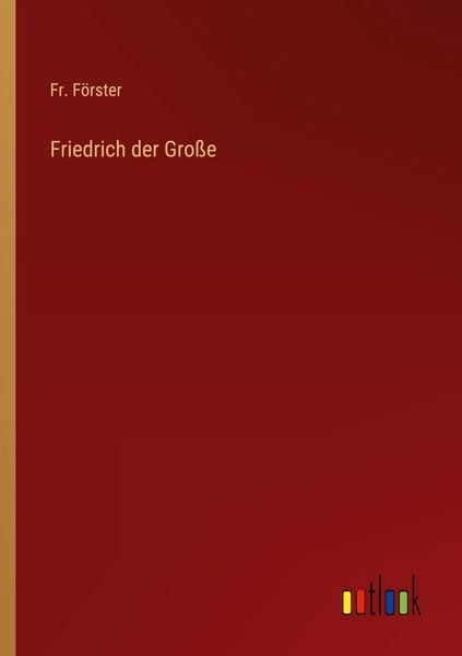 Produktbild: Friedrich der Gro&szlig;e
