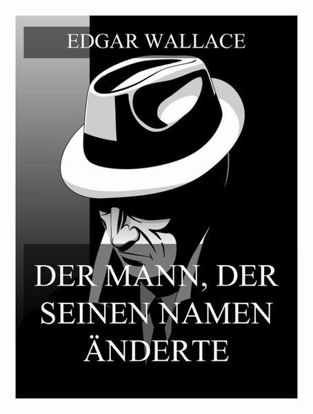 Produktbild: Der Mann der seinen Namen &auml;nderte
