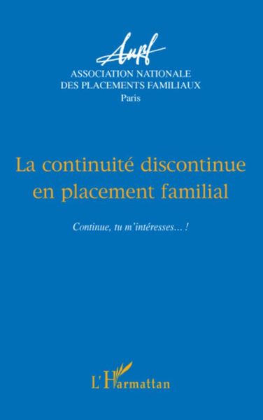 Produktbild: La continuit&eacute; discontinue en placement familial