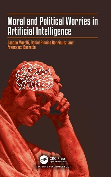 Produktbild: Moral and Political Worries in Artificial Intelligence