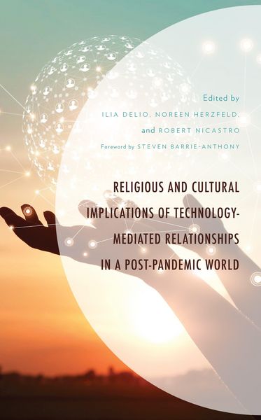 Produktbild: Religious and Cultural Implications of Technology-Mediated Relationships in a Post-Pandemic World