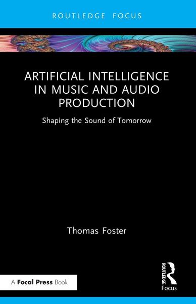 Produktbild: Artificial Intelligence in Music and Audio Production