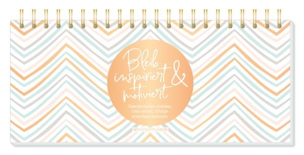 Wochenplaner Bleib inspiriert