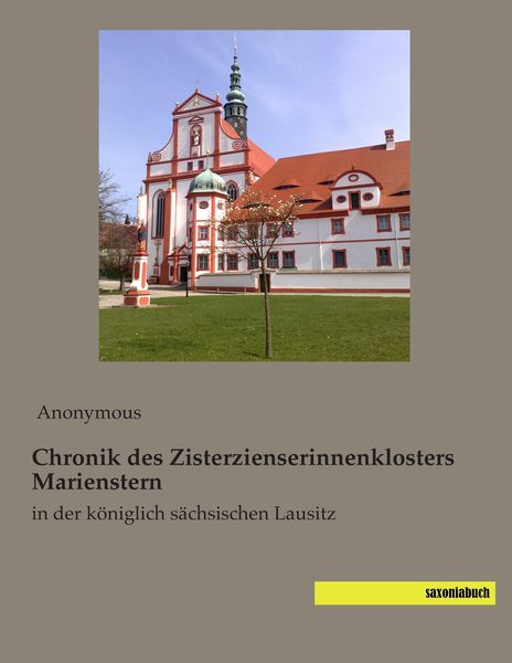 Produktbild: Chronik des Zisterzienserinnenklosters Marienstern