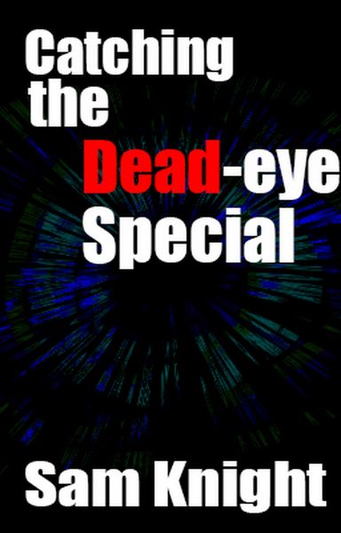 Produktbild: Catching the Dead Eye Special