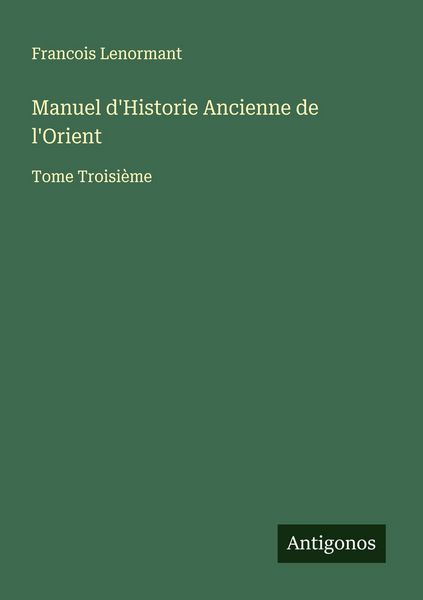 Produktbild: Manuel d'Historie Ancienne de l'Orient