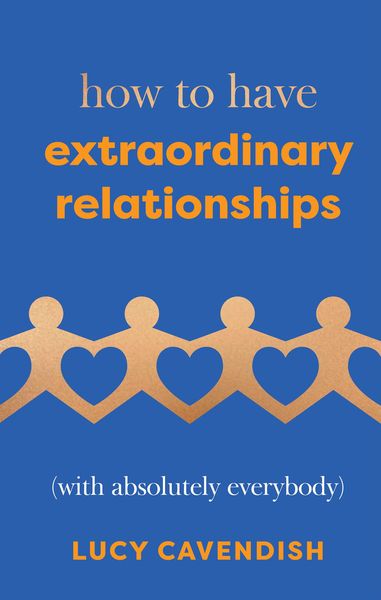 Produktbild: How to Have Extraordinary Relationships
