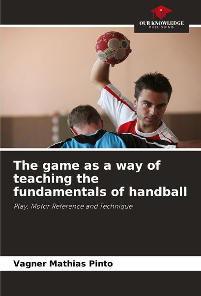 Produktbild: The game as a way of teaching the fundamentals of handball