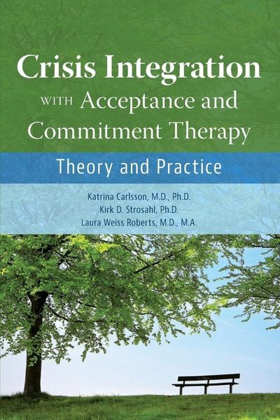 Produktbild: Crisis Integration With Acceptance and Commitment Therapy