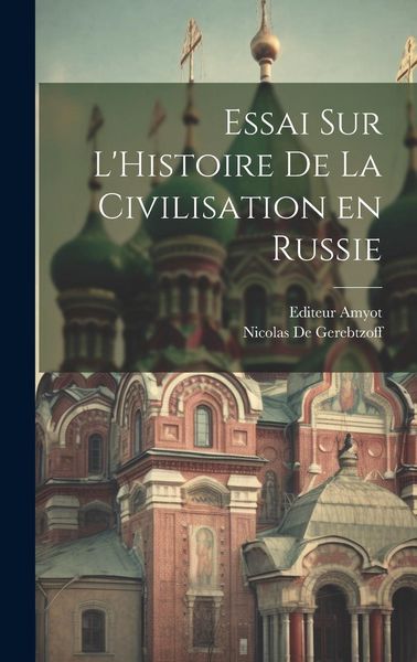 Produktbild: Essai sur L'Histoire de la Civilisation en Russie