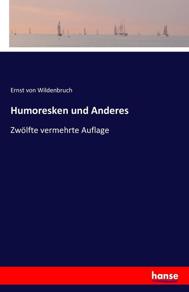 Humoresken und Anderes, Taschenbuch von Ernst Wildenbruch, Hansebooks, 9783742888679