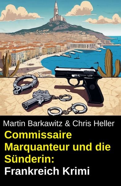 Produktbild: Commissaire Marquanteur und die S&uuml;nderin: Frankreich Krimi