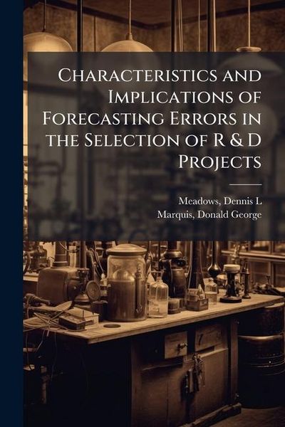 Produktbild: Characteristics and Implications of Forecasting Errors in the Selection of R & D Projects