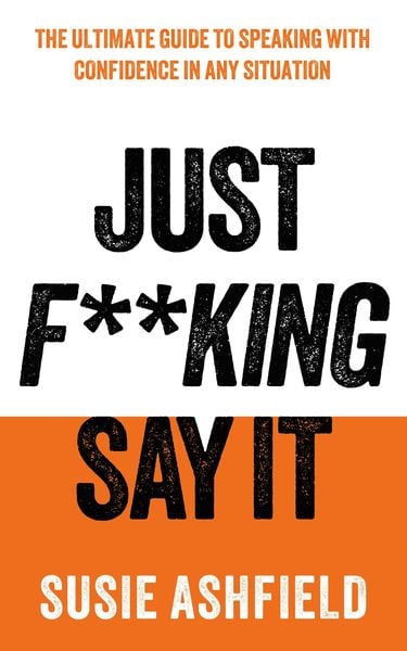 Produktbild: Just F**king Say It